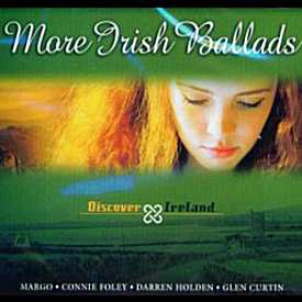More Irish Ballads - Various Artists <br>including Daniel O'Donnell, Margo & Joe Lynch